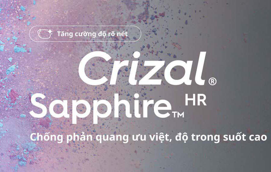 Crizal® Sapphire™ HR | CÔNG NGHỆ LỚP PHỦ CHỐNG PHẢN QUANG TIÊN TIẾN NHẤT